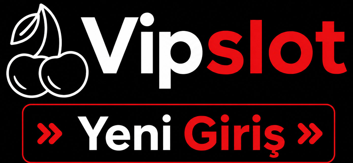 Vipslot Yeni Giriş