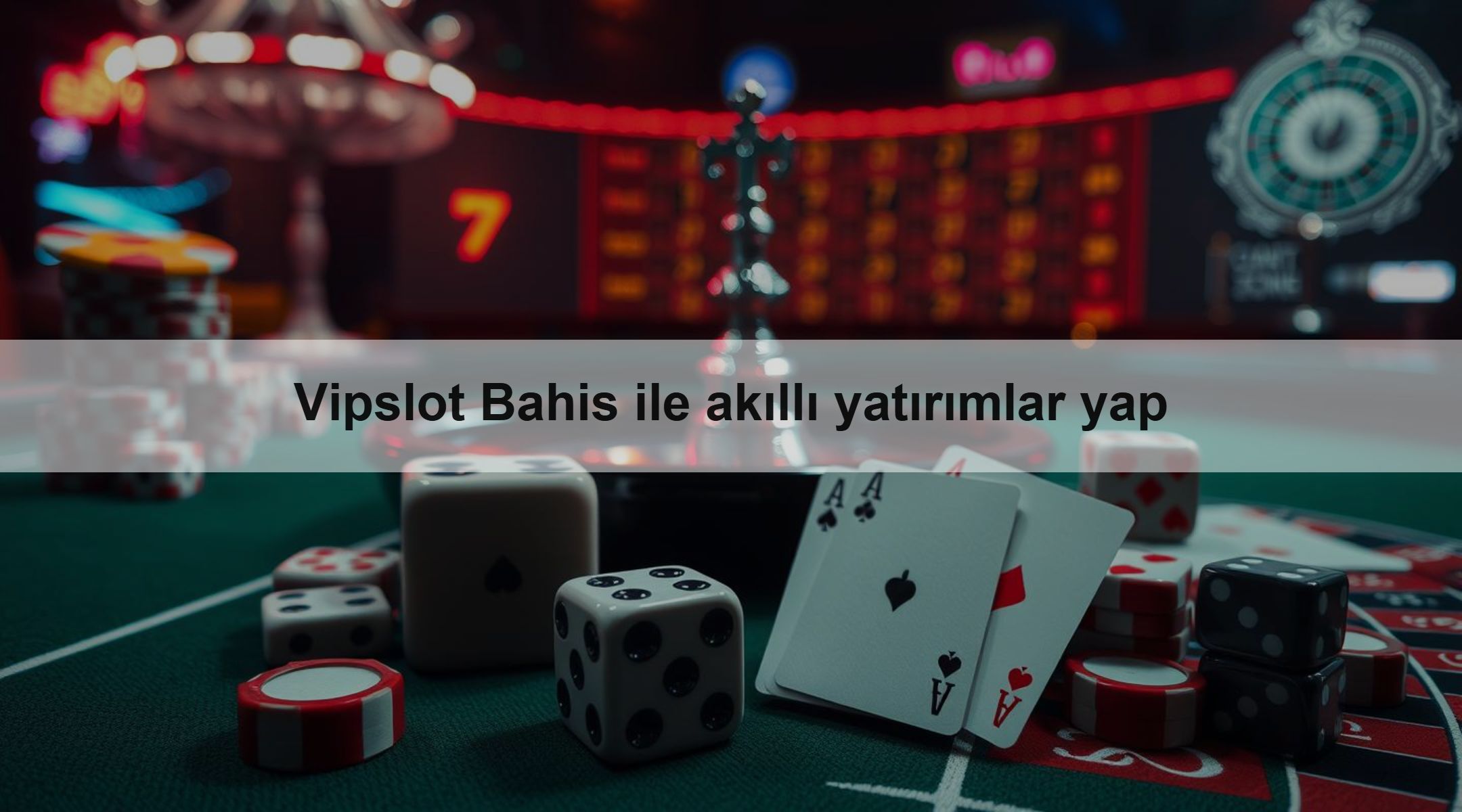 Vipslot Bahis ile akıllı yatırımlar yap 1 Vipslot Bahis ile akıllı yatırımlar yap